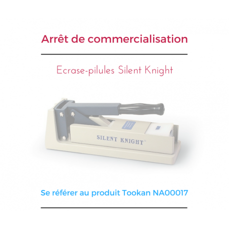 Ecrase-pilules Silent Knight